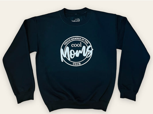 Cool Mom's Club- Crewneck Sweatshirt